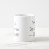 世界の最高のナース名前をカスタムする コーヒーマグカップ (中央)
