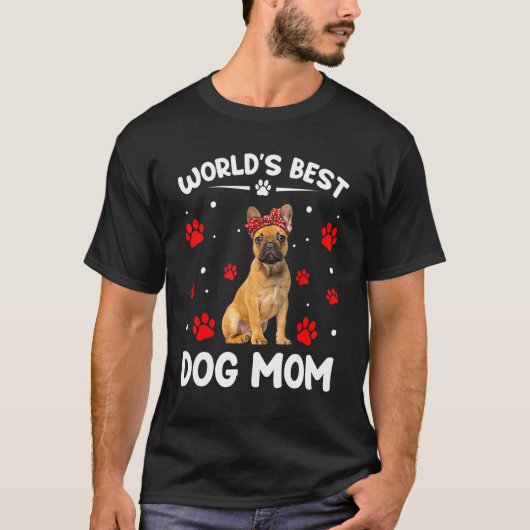 世界の最高のブフランスのルドッグ母の日 Tシャツ (正面)