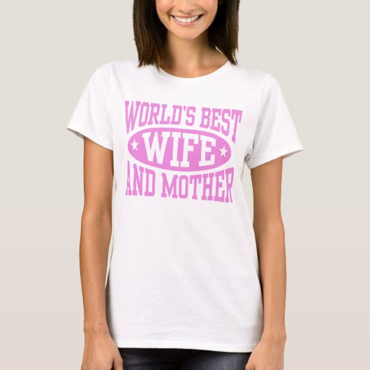 世界の最高の妻と母 Tシャツ (正面)