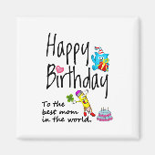 世界の最高の母へのハッピーバースデー マグネット (正面)