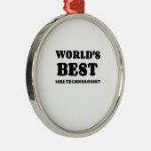 世界の最高のMRI技術者 メタルオーナメント (右)