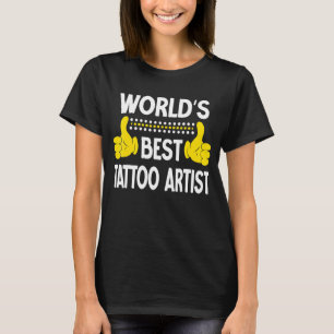 世界の最高のTattoo ArtistジョブタイトルTattoo Artist Tシャツ