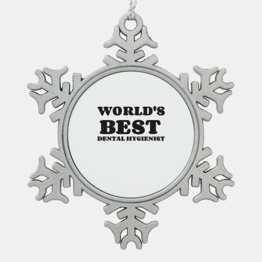世界の歯科衛最高の生士 スノーフレークピューターオーナメント (正面)