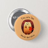 世界の母最高の母引用文ヘッジホッグガーデニング 缶バッジ (正面&裏面)