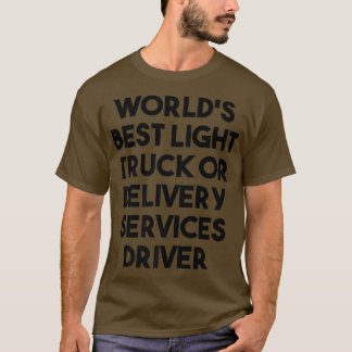 世界の軽最高の車配便の運転手 Tシャツ