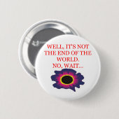 世界の運命の冗談の終わり 缶バッジ (正面&裏面)