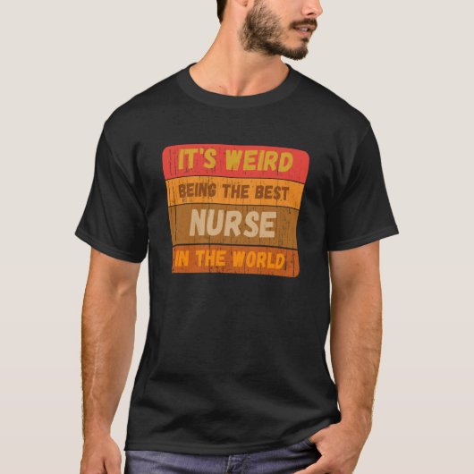 世界の風変わりヴィン最高のタのナースだ Tシャツ (正面)