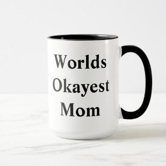 世界の"Okayest"のお母さん! マグカップ