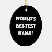 世界のBestestナナの白黒Tシャツ セラミックオーナメント (右)