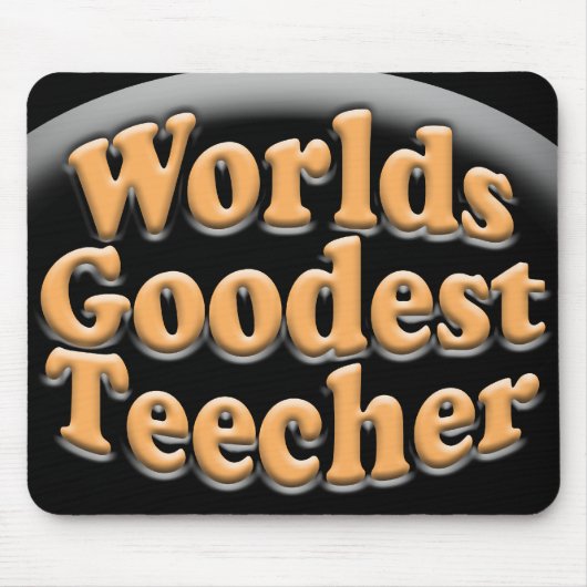 世界のGoodest Teecherのおもしろいな先生のギフト マウスパッド (正面)
