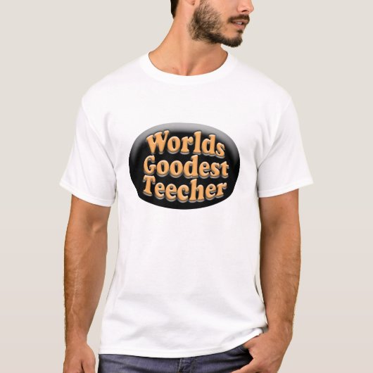 世界のGoodest Teecherのおもしろいな先生のギフト Tシャツ (正面)