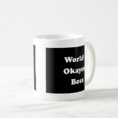 世界のOkayestのボスのユーモアのあるな仕事のギフトのおもしろいなおもしろい コーヒーマグカップ (正面右)