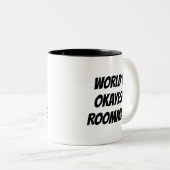 世界のOkayestのルームメイトのおもしろいな引用文のコーヒー・マグ ツートーンマグカップ (正面右)
