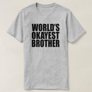 世界のOKAYESTの兄弟のギフト Tシャツ