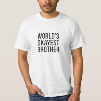 世界のOkayestの兄弟のTシャツ Tシャツ