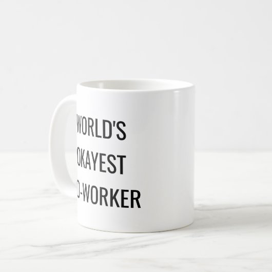 世界のOkayestの協力者のおもしろいな引用文のコーヒー・マグ コーヒーマグカップ (正面左)