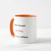 "世界のOkayest [役職] – カフェインによって動く マグカップ (正面左)