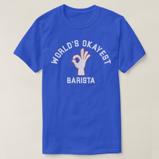 世界のOkayest Barista未来コーヒーメーカーEspres Tシャツ (デザイン正面)