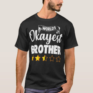 世界のOkayest Brother Premium Tシャツ
