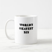 世界のOkayest Sis コーヒーマグカップ (左)