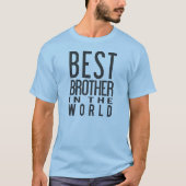 世界のTシャツの最も最高のな兄弟 Tシャツ (正面)
