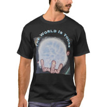 世界はあなたのものTシャツ