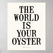 世界はあなたの牡蠣(16x20インチ)の夢である。やれ。 ポスター (正面)