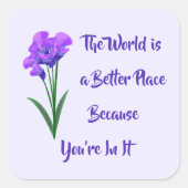 「世界はもっといい場所」紫色の花 スクエアシール (正面)