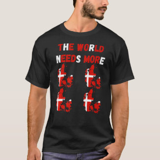 世界はもっとデンマーク語が必要だ Tシャツ