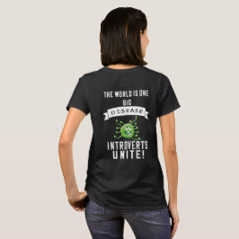 世界は一つの大きな病気だ…内向的なユナイト！ Tシャツ