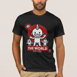 世界は不条理ユニコーン モンスター 楽しい 存在 Tシャツ