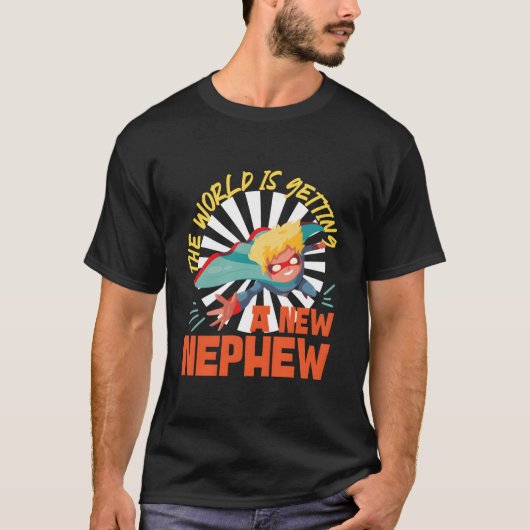世界は甥っ子を迎えます Tシャツ (正面)