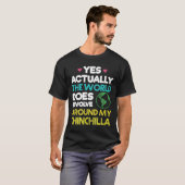 世界は私のチンチラのまわりにを回転させる Tシャツ (正面フル)