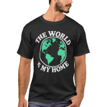 世界は私の家Tシャツ