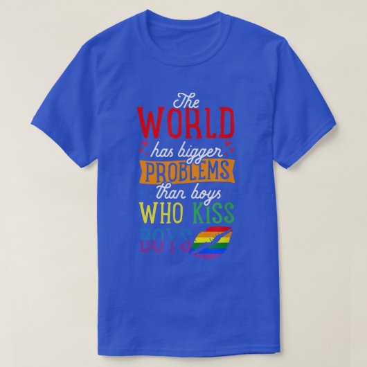 世界はBをキスする少年より大きな問題を抱えている Tシャツ (デザイン正面)