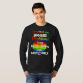 世界はLgbtコミュニティPよりも大きな問題を抱えている Tシャツ (正面フル)
