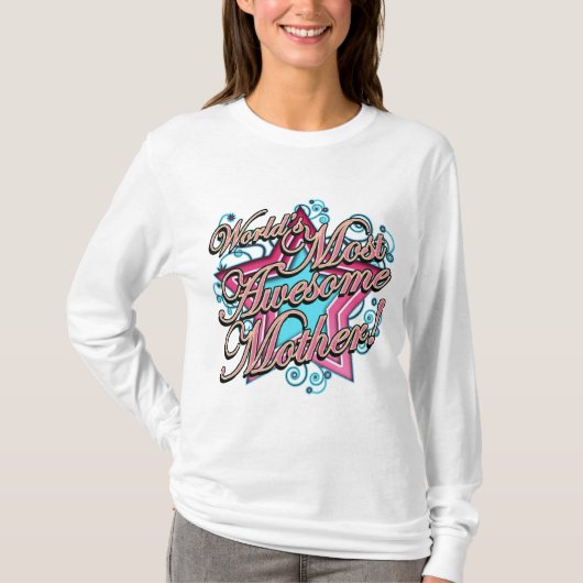世界ほとんどの素晴らしい母 Tシャツ (正面)