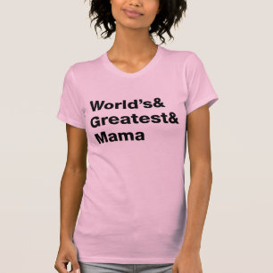 世界もっとも偉大&&ママ(ママ) Tシャツ