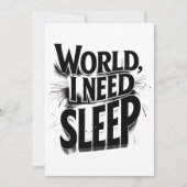 世界よ、私には睡眠が必要 Funny タイポグラフィ デザイン 招待状 (正面)