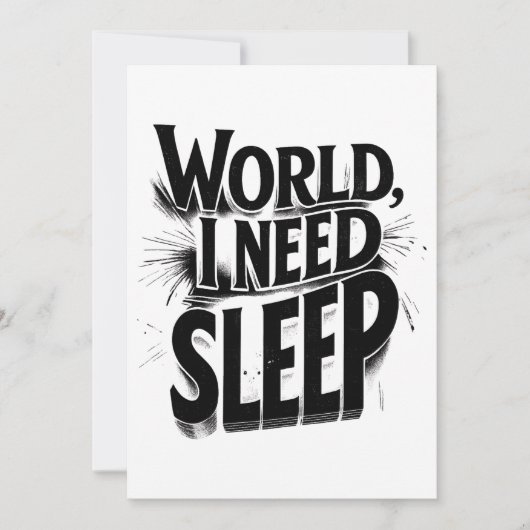 世界よ、私には睡眠が必要 Funny タイポグラフィ デザイン 招待状 (正面)