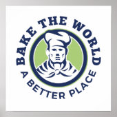 世界をより良い場所で作るアマチュアベーカーズ ポスター (正面)
