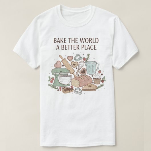 世界をより良い場所に焼き上げる Tシャツ (デザイン正面)