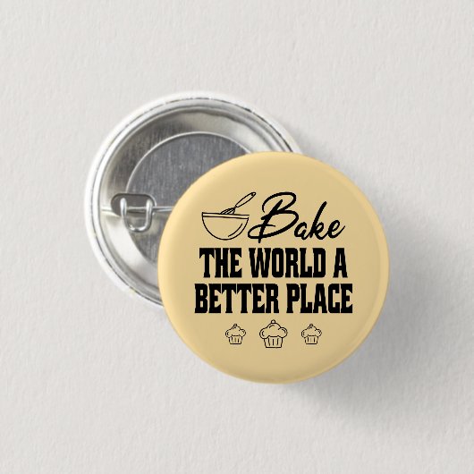 世界をより良い場所のベーキング専門家 缶バッジ (正面&裏面)