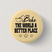 世界をより良い場所のベーキング専門家 缶バッジ (正面)