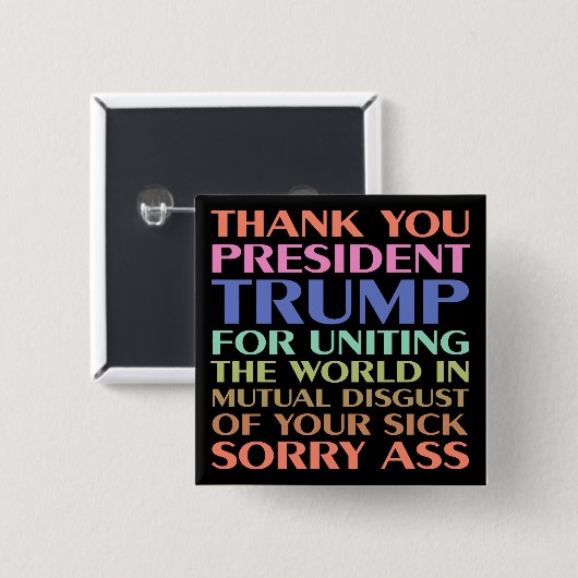 世界を一つにしてくださったトランプ大統領に感謝を 缶バッジ (正面&裏面)