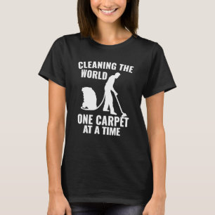 世界を一度に1つのカーペットで掃除する Tシャツ