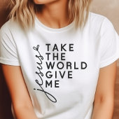 世界を取って、私にイエスをください トライブレンドTシャツ