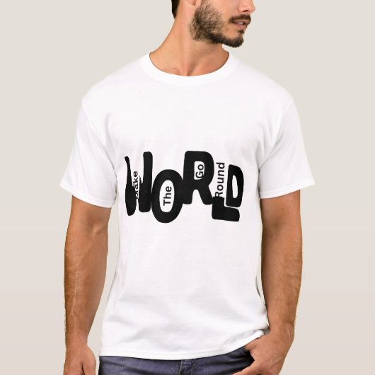 "世界を回せ" – 遊び心のあるインタロッキングA Tシャツ (正面)