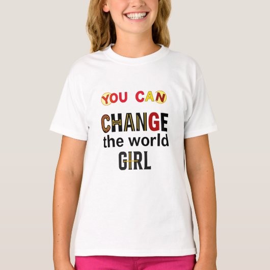 「世界を変えられる」エンパワーメント ガール Tシャツ (正面)