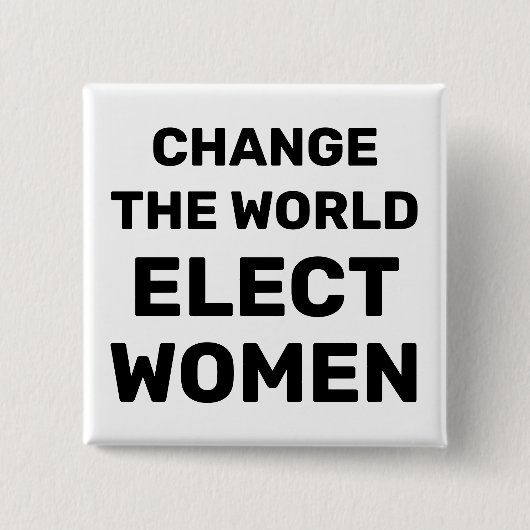世界を変える – 選女性ボタン 缶バッジ (正面)